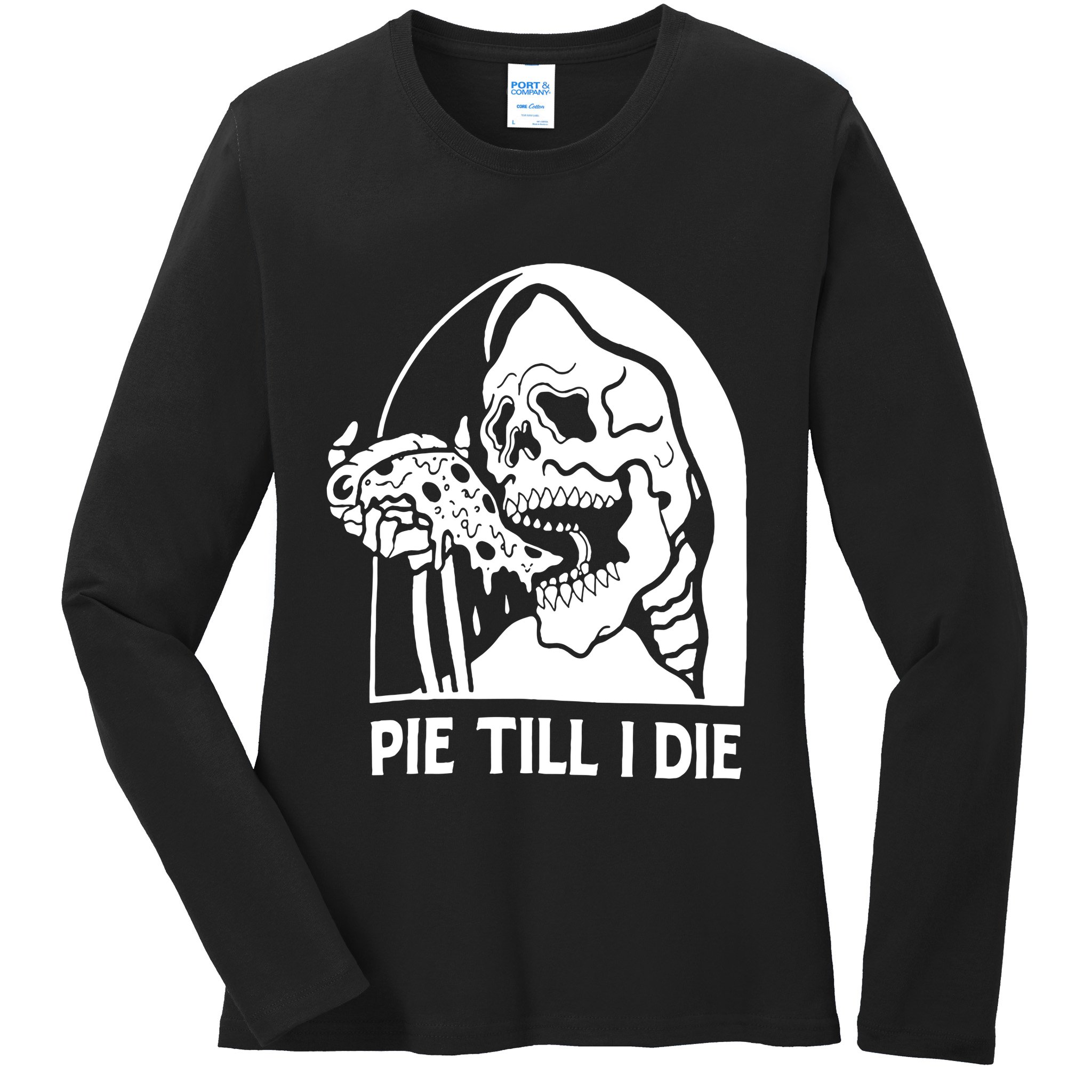 Pie Til I Die Grim Reaper Ladies Long Sleeve Shirt
