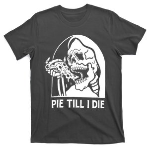 Pie Til I Die Grim Reaper T-Shirt