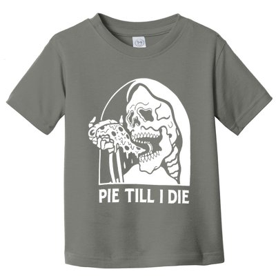 Pie Til I Die Grim Reaper Toddler T-Shirt