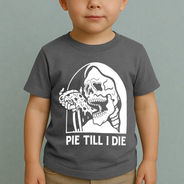 Pie Til I Die Grim Reaper Toddler T-Shirt
