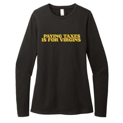 Paying Taxes Is For Virgins Womens CVC Long Sleeve Shirt