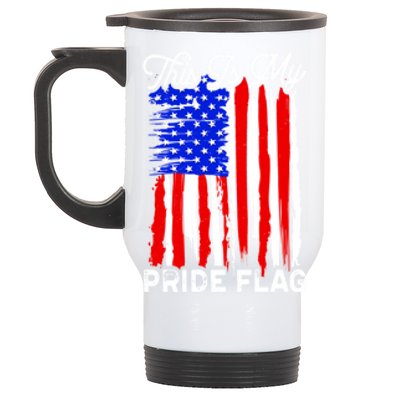 Patriotic This Is My Pride Flag Usa American 4th Of July Gift Stainless Steel Travel Mug