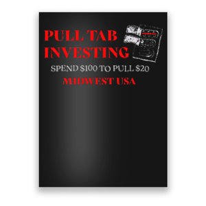 Pull Tab Investing Poster