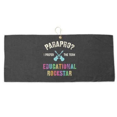 Parapro Team I Prefer The Term Educational Rockstar Funny Funny Gift Large Microfiber Waffle Golf Towel