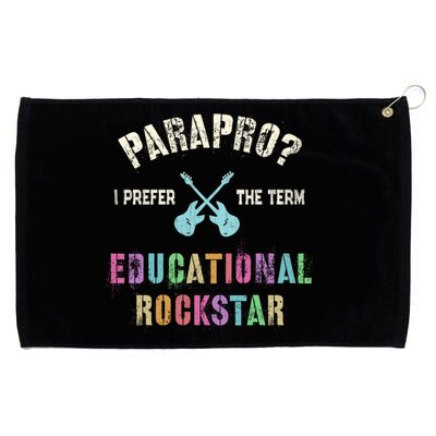 Parapro Team I Prefer The Term Educational Rockstar Funny Funny Gift Grommeted Golf Towel