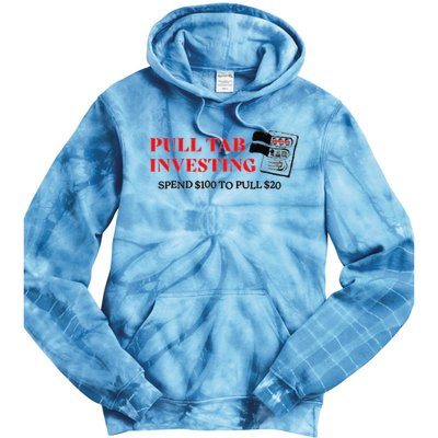 Pull tab investing spend $100 to pull $20 Tie Dye Hoodie