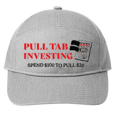 Pull tab investing spend $100 to pull $20 7-Panel Snapback Hat