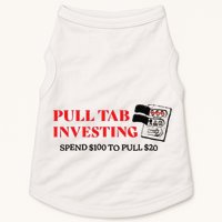 Pull tab investing spend $100 to pull $20 Doggie Tank