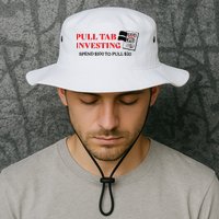 Pull tab investing spend $100 to pull $20 Bucket Hat