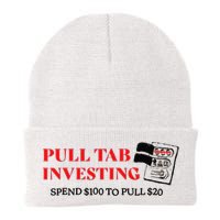 Pull tab investing spend $100 to pull $20 Beanie
