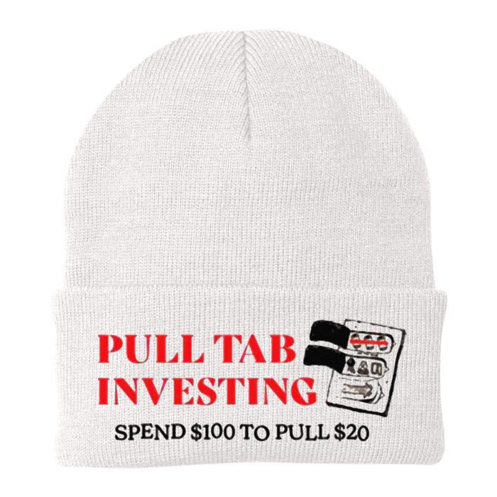Pull tab investing spend $100 to pull $20 Beanie