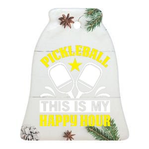 Pickleball This Is My Happy Hour Gift For Pickleball Team Ceramic Bell Ornament