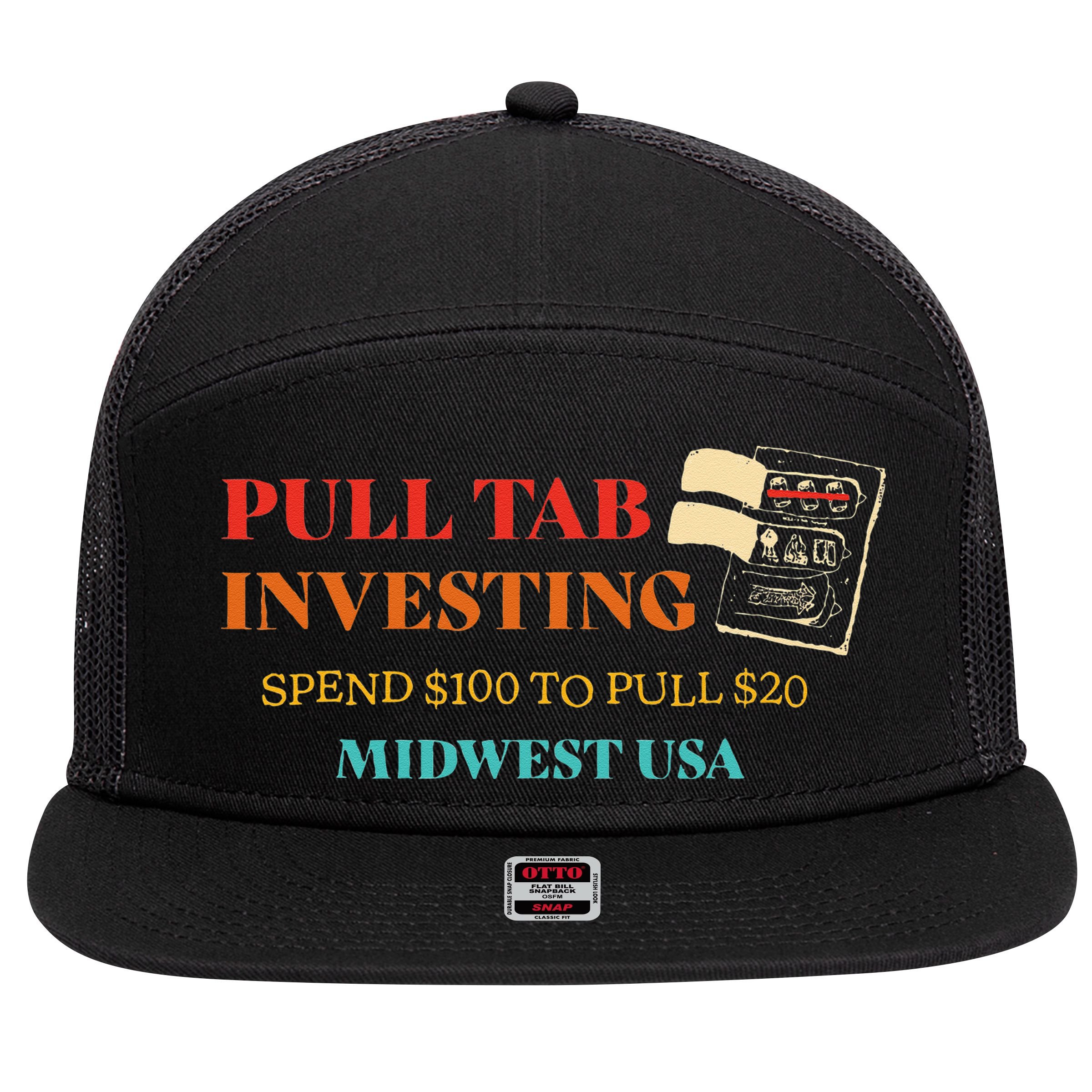 Pull Tab Investing Spend $100 To Pull $20 Midwest Usa 7 Panel Mesh Trucker Snapback Hat
