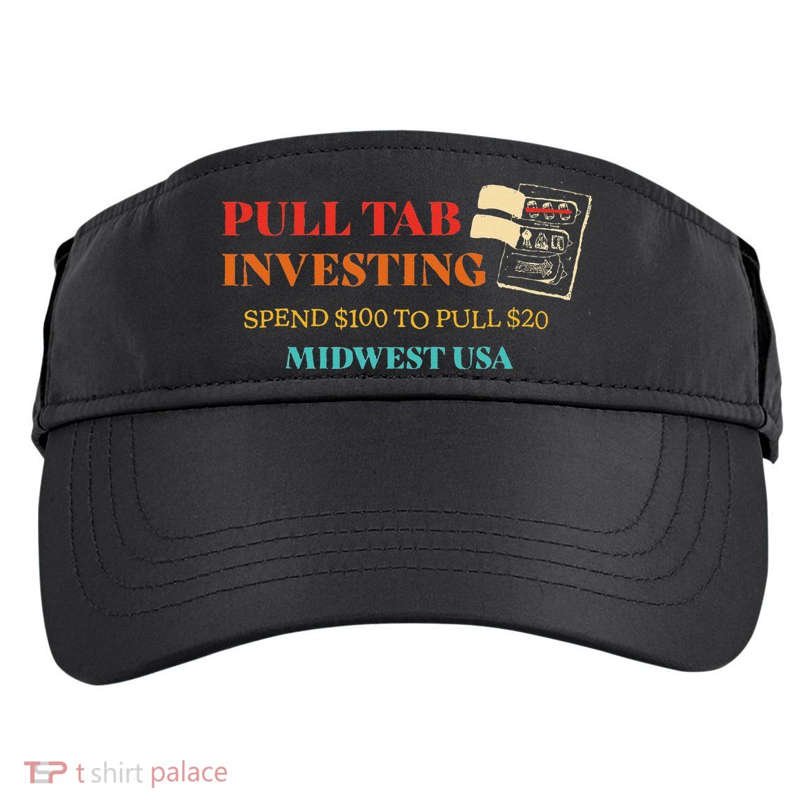 Pull Tab Investing Spend $100 To Pull $20 Midwest Usa Adult Drive Performance Visor