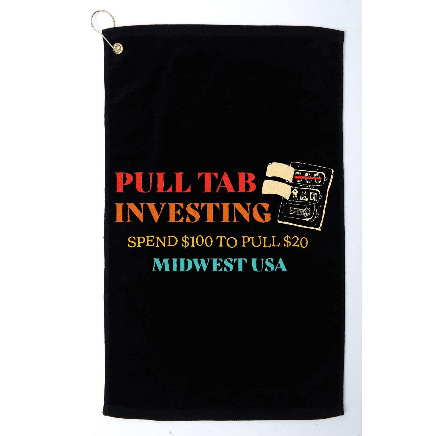 Pull Tab Investing Spend $100 To Pull $20 Midwest Usa Golf Towel