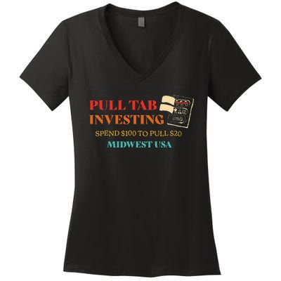 Pull Tab Investing Spend $100 To Pull $20 Midwest Usa Women's V-Neck T-Shirt