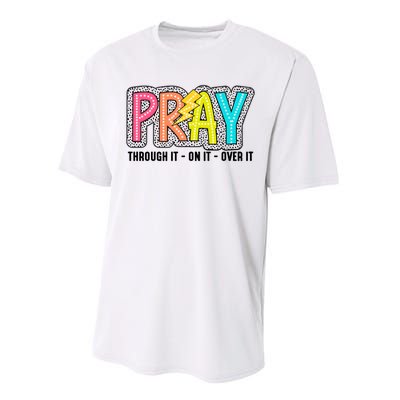 Pray Thought It On It Over It Performance Sprint T-Shirt