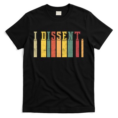 Political Trump I Dissent Anti Trump Scotus Liberal T-Shirt