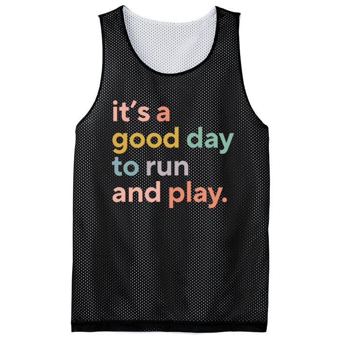 Pe Teacher ItS A Good Day To Run And Play Mesh Reversible Basketball Jersey Tank