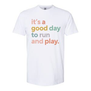 Pe Teacher ItS A Good Day To Run And Play Softstyle CVC T-Shirt