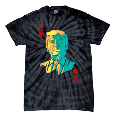 President Trump Is The King Of Hearts Poker Card Tie-Dye T-Shirt