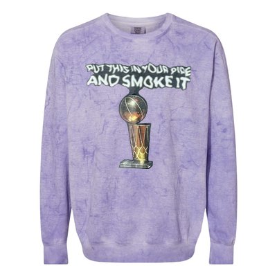 Put This In Your Pipe And Smoke It Colorblast Crewneck Sweatshirt