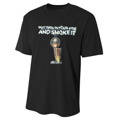 Put This In Your Pipe And Smoke It Performance Sprint T-Shirt