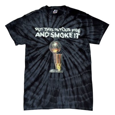 Put This In Your Pipe And Smoke It Tie-Dye T-Shirt