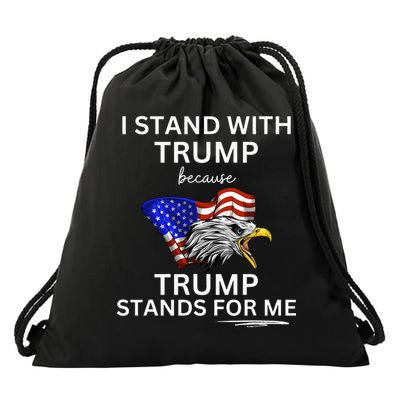 Pro TRUMP I Stand With Trump He Stands FOR Me Vote Trump Drawstring Bag