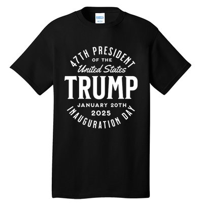 President Trump Inauguration Day 2025 Tall T-Shirt