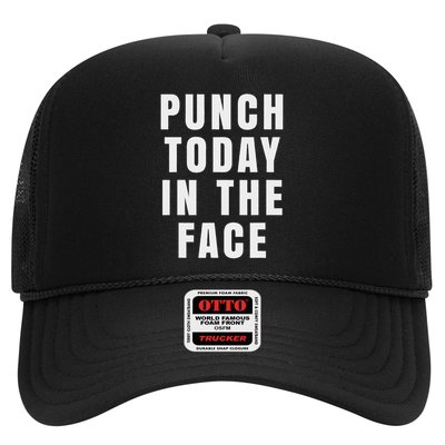 Punch Today In The Face Trucker Hat