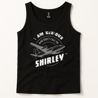 Pilot Tees I Am Serious and Don't Call Me Shirley Tank Top