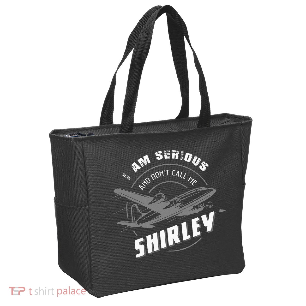 Pilot Tees I Am Serious and Don't Call Me Shirley Zip Tote Bag