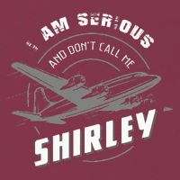 Pilot Tees I Am Serious and Don't Call Me Shirley 16oz Travel Tumbler