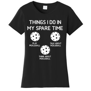 Pickleball, Things I Do In My Spare Time, Funny, Jokes Women's T-Shirt