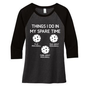 Pickleball, Things I Do In My Spare Time, Funny, Jokes Women's Tri-Blend 3/4-Sleeve Raglan Shirt