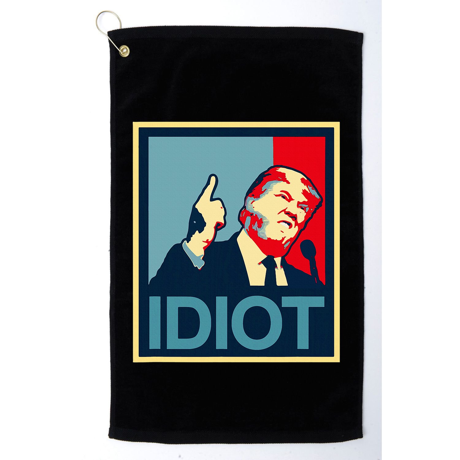 President Trump Is An Idiot Dump Stupid Potus Anti Trump Golf Towel