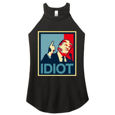 President Trump Is An Idiot Dump Stupid Potus Anti Trump Women's Perfect Tri Rocker Tank