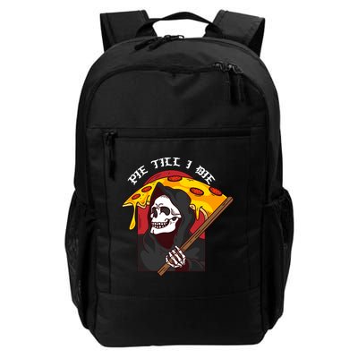 Pie Till I Die Funny Pizza Skull Halloween Gift Backpack
