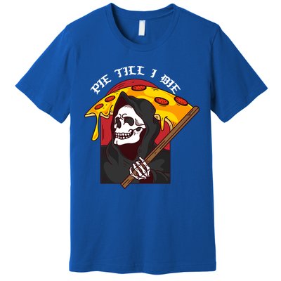 Pie Till I Die Funny Pizza Skull Halloween Gift Premium T-Shirt