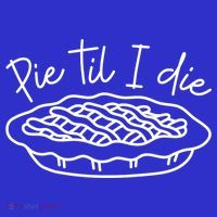 Pie Till I Die Pumpkin Pie Food Fall Thanksgiving Dinner Funny Gift Premium T-Shirt
