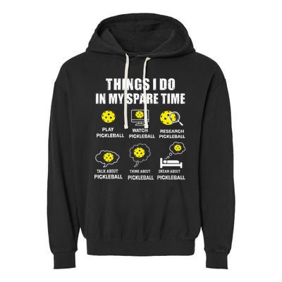 Pickleball Things I Do In My Spare Time Funny Pickleball Garment-Dyed Fleece Hoodie