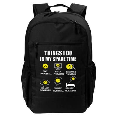 Pickleball Things I Do In My Spare Time Funny Pickleball Daily Commute Backpack