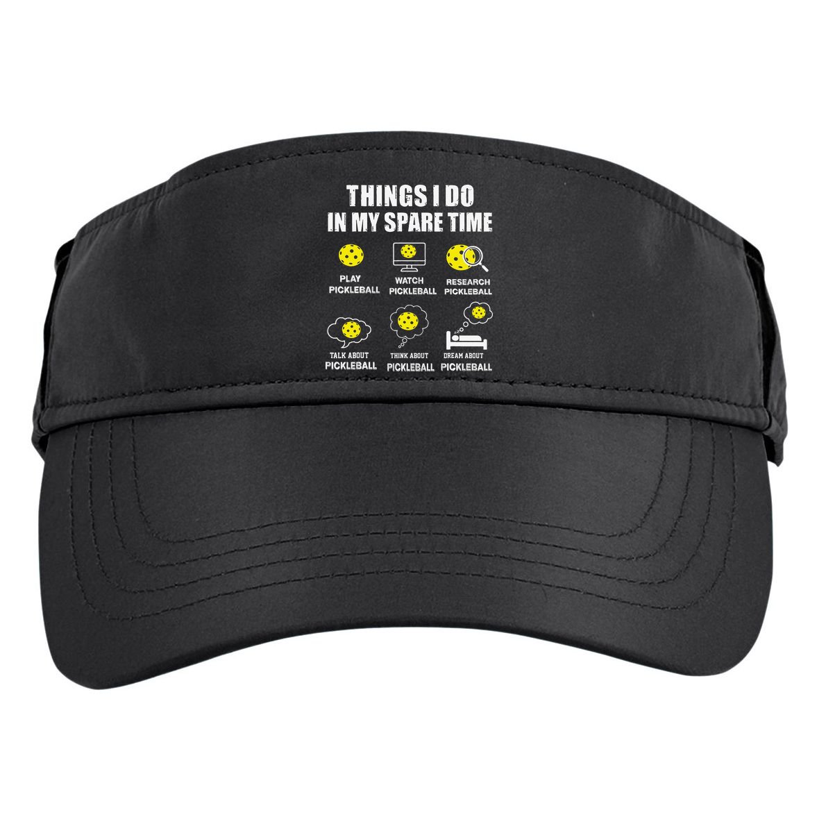 Pickleball Things I Do In My Spare Time Funny Pickleball Adult Drive Performance Visor