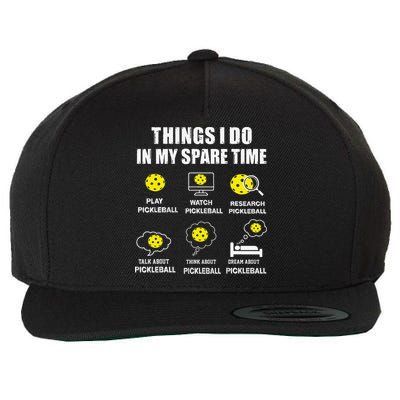 Pickleball Things I Do In My Spare Time Funny Pickleball Wool Snapback Cap