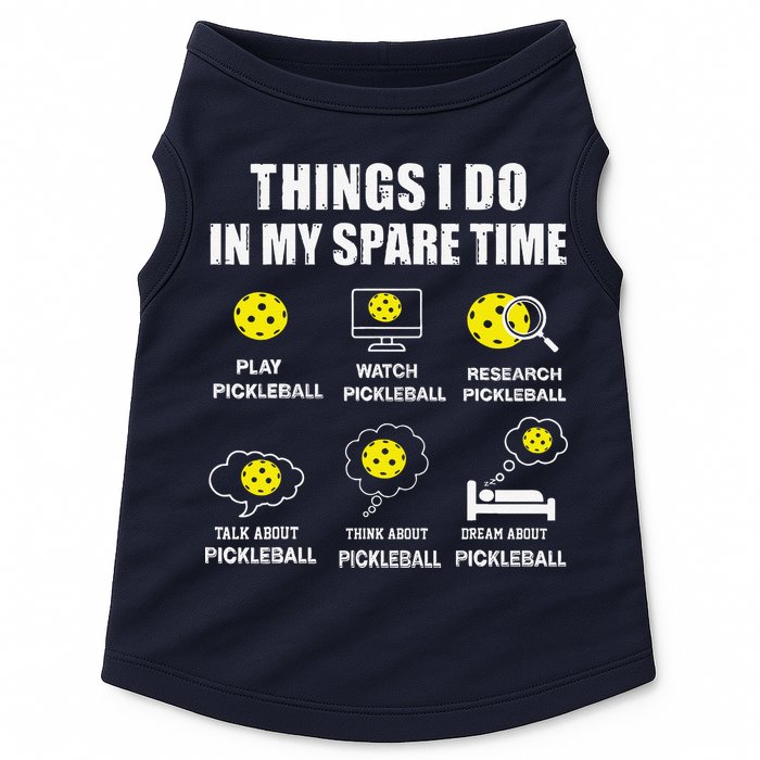 Pickleball Things I Do In My Spare Time Funny Pickleball Doggie Tank