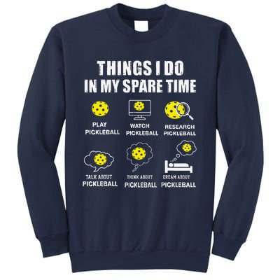 Pickleball Things I Do In My Spare Time Funny Pickleball Sweatshirt