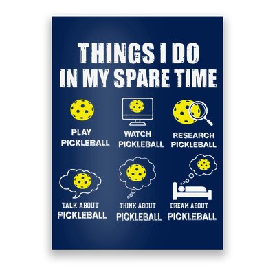 Pickleball Things I Do In My Spare Time Funny Pickleball Poster