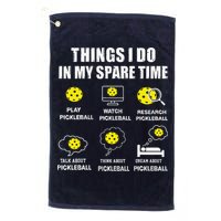 Pickleball Things I Do In My Spare Time Funny Pickleball Golf Towel