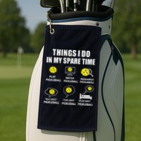 Pickleball Things I Do In My Spare Time Funny Pickleball Golf Towel